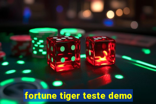 fortune tiger teste demo